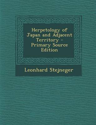 Book cover for Herpetology of Japan and Adjacent Territory - Primary Source Edition