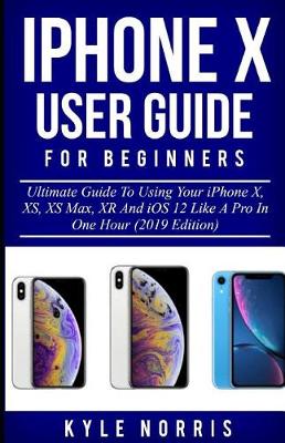 Book cover for iPhone X User Guide for Beginners