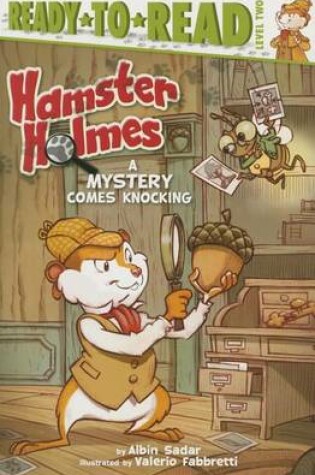 Cover of Hamster Holmes, a Mystery Comes Knocking