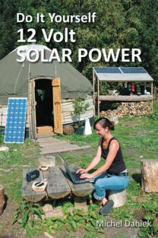 Cover of Do It Yourself 12 Volt Solar Power