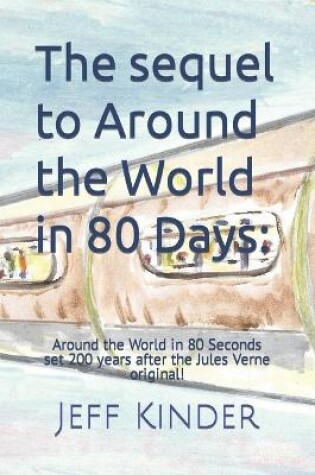 Cover of The sequel to Around the World in 80 Days