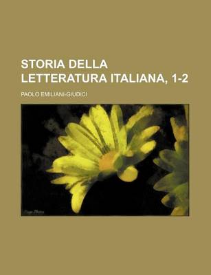 Book cover for Storia Della Letteratura Italiana, 1-2