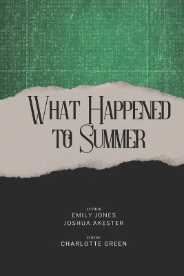 Book cover for What Happended To Summer