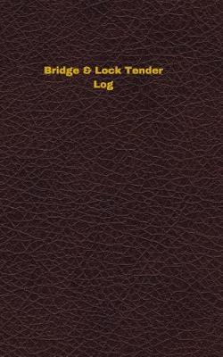 Book cover for Bridge & Lock Tender Log