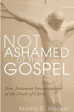 Cover of Not Ashamed of the Gospel