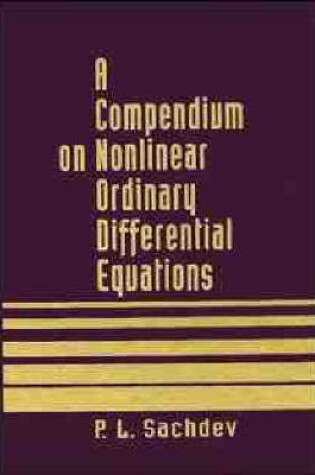 Cover of A Compendium of Nonlinear Ordinary Differential Equations