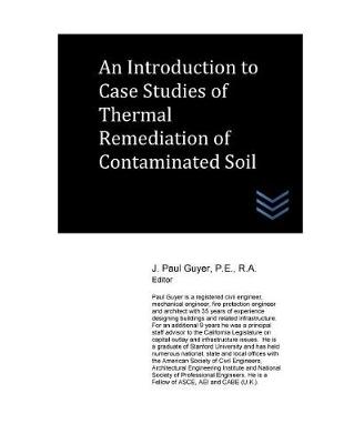 Book cover for An Introduction to Case Studies of Thermal Remediation of Contaminated Soil