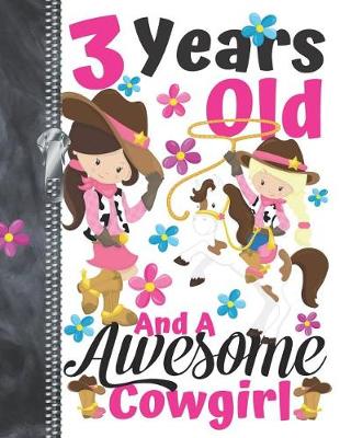 Book cover for 3 Years Old And A Awesome Cowgirl