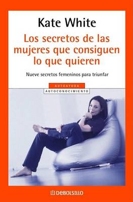 Book cover for Los Secretos de Las Mujeres Que Consiguen Lo Que Quieren