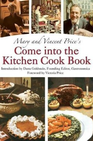 Cover of (Limited Edition) Mary and Vincent Price's Come Into the Kitchen Cook Book