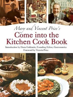 Cover of (Limited Edition) Mary and Vincent Price's Come Into the Kitchen Cook Book