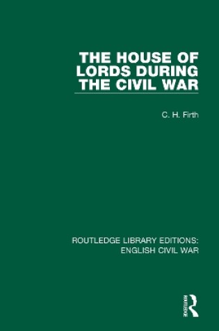 Cover of The House of Lords During the Civil War