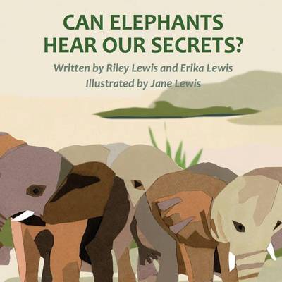 Book cover for Can Elephants Hear Our Secrets?