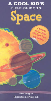 Book cover for A Cool Kid's Field Guide to Space