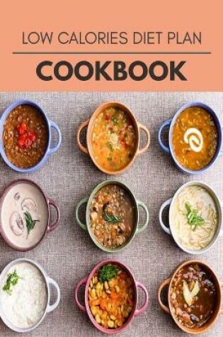 Cover of Low Calories Diet Plan Cookbook