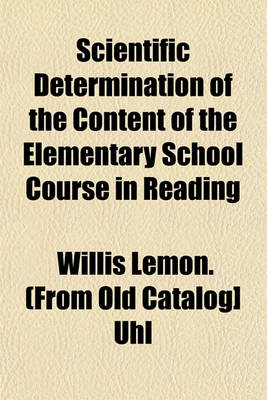 Book cover for Scientific Determination of the Content of the Elementary School Course in Reading