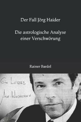 Cover of Der Fall Jörg Haider Die astrologische Analyse einer Verschwörung