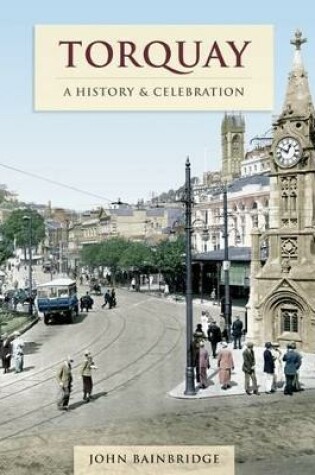Cover of Torquay - A History And Celebration