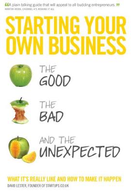 Book cover for Starting Your Own Business: The Good, The Bad & The Unexpected