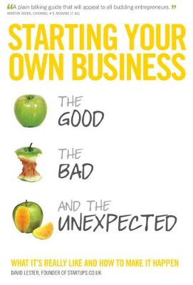 Cover of Starting Your Own Business: The Good, The Bad & The Unexpected