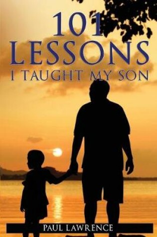 Cover of 101 Lessons I Taught My Son