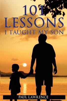 Book cover for 101 Lessons I Taught My Son