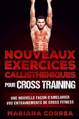 Book cover for Nouveaux Exercices Callistheniques Pour Cross Training