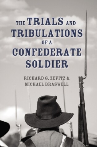 Cover of The Trials and Tribulations of a Confederate Soldier