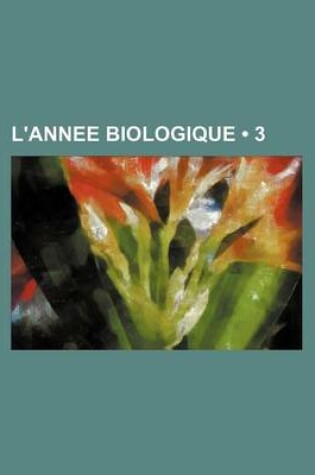 Cover of L'Annee Biologique (3)