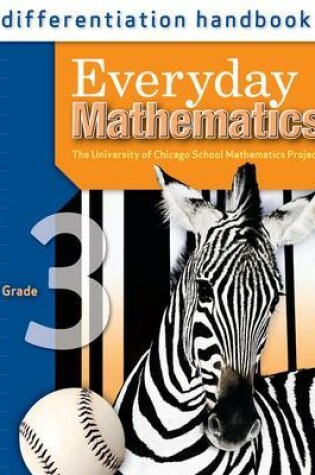 Cover of Everyday Mathematics, Grade 3, Differentiation Handbook