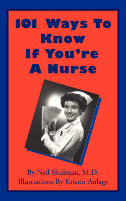 Book cover for 101 Ways To Know If You're A Nurse