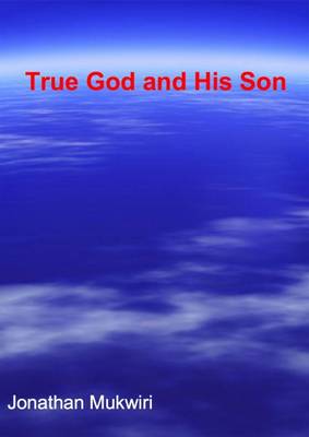 Book cover for True God and His Son