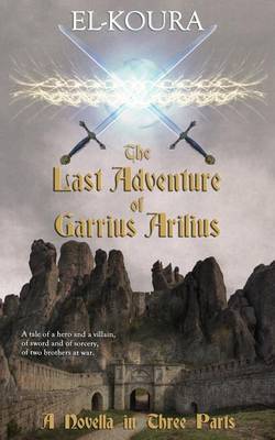 Book cover for The Last Adventure of Garrius Arilius