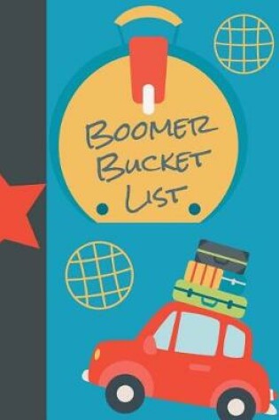 Cover of Boomer Bucket List