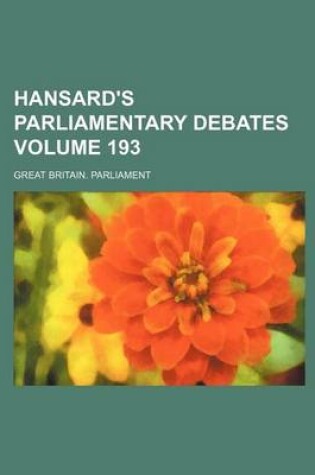 Cover of Hansard's Parliamentary Debates Volume 193