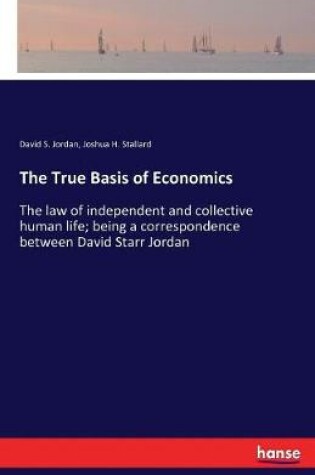 Cover of The True Basis of Economics