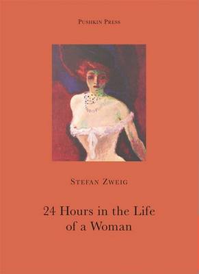 Book cover for Twenty-Four Hours in the Life of a Woman