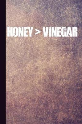 Book cover for Honey > Vinegar