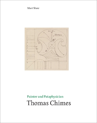 Book cover for Painter and Pataphysician Thomas Chimes