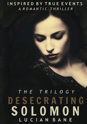 Book cover for Desecrating Solomon Trilogy
