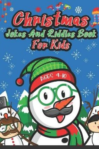 Cover of Christmas Jokes And Riddles Book For Kids Ages 4-10