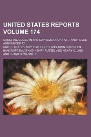 Cover of United States Reports; Cases Adjudged in the Supreme Court at and Rules Announced at Volume 174