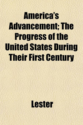Book cover for America's Advancement; The Progress of the United States During Their First Century