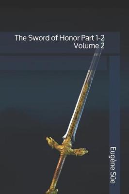 Book cover for The Sword of Honor Part 1-2 Volume 2