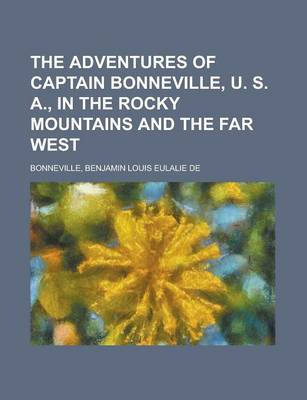 Book cover for The Adventures of Captain Bonneville, U. S. A., in the Rocky Mountains and the Far West