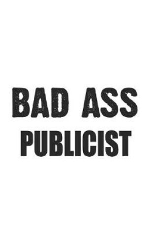 Cover of Bad Ass Publicist