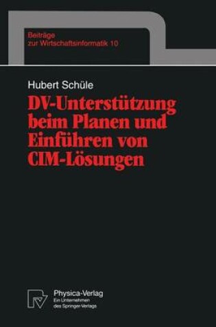 Cover of DV-Unterstutzung Beim Planen Und Einfuhren Von CIM-Loesungen