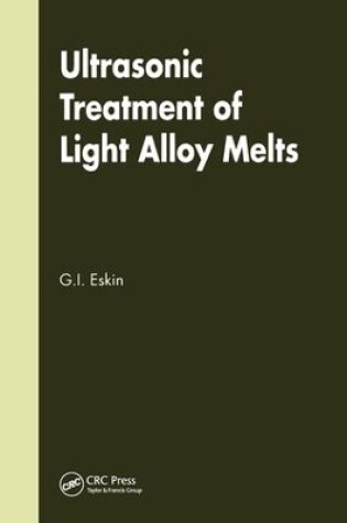 Cover of Ultrasonic Treatment of Light Alloy Melts