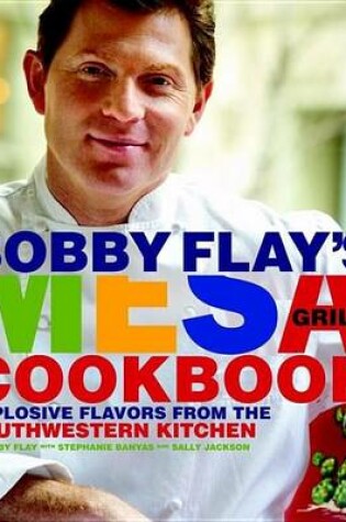 Cover of Bobby Flay's Mesa Grill Cookbook