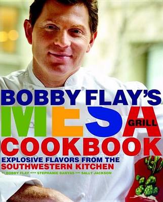 Book cover for Bobby Flay's Mesa Grill Cookbook